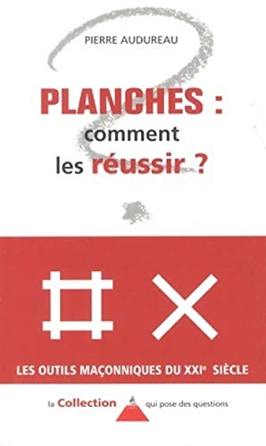 Planches... comment les réussir