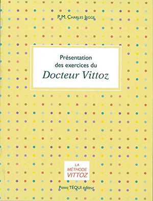 Présentation des exercices du docteur Vittoz