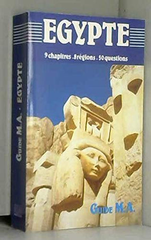 L'egypte : en 9 chapitres, 8 regions, 50 questions