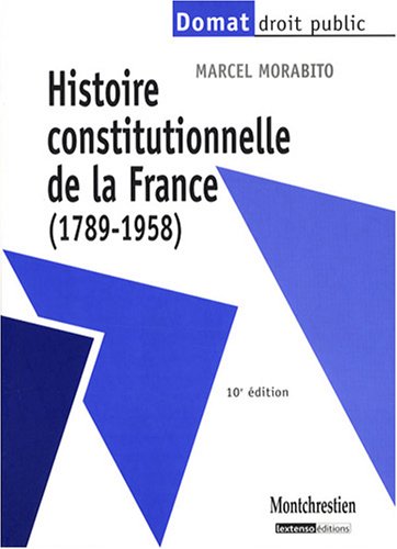 Histoire constitutionnelle de la France (1789-1958)