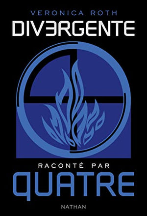 Divergente raconté par Quatre