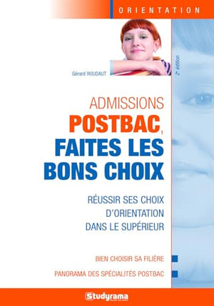 Admission post-bac, faites les bons choix