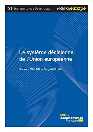 Le système décisionnel de l'Union européenne