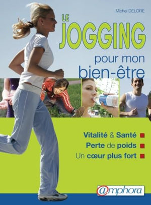 Le Jogging pour mon bien-être