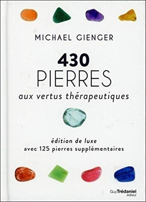 430 pierres aux vertus thérapeutiques