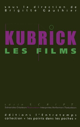 Kubrick, les films, les musiques