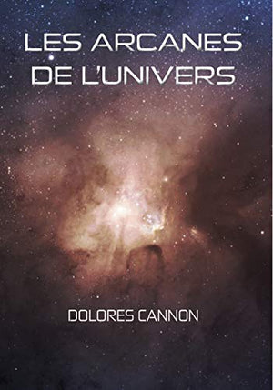 Les Arcanes de l'Univers - Tome I