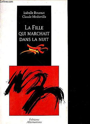 La fille qui marchait dans la nuit