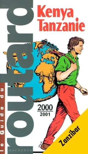 KENYA, TANZANIE ET ZANZIBAR. Edition 2000-2001