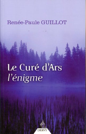 Le Curé d'Ars, l'énigme