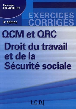 QCM et QRC. Droit du travail et de la sécurité sociale