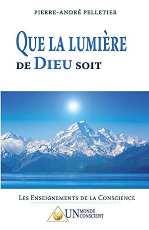 Que la lumière de Dieu soit