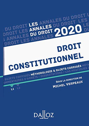 Droit constitutionnel: Méthodologie & sujets corrigés