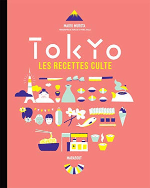 Les recettes culte - Tokyo