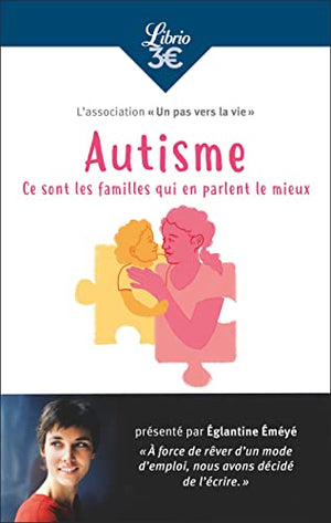 Autisme : ce sont les familles qui en parlent le mieux