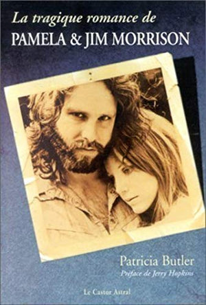 La tragique romance de Pamela et Jim Morrison