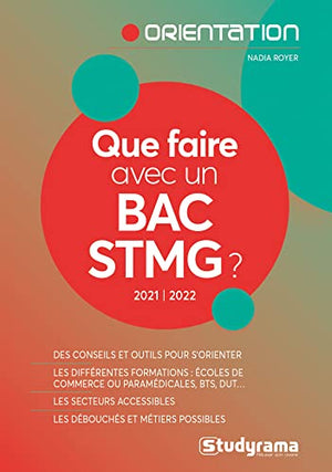 Que faire avec un bac STMG ?: 2021/2022