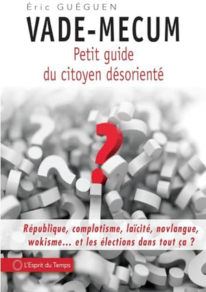 Vade-mecum - Petit guide du citoyen désorienté