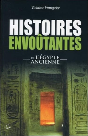 Histoires envoûtantes de l'Égypte ancienne