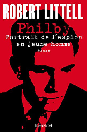 Philby: Portrait de l'espion en jeune homme