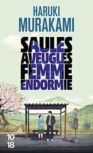 Saules aveugles, femme endormie