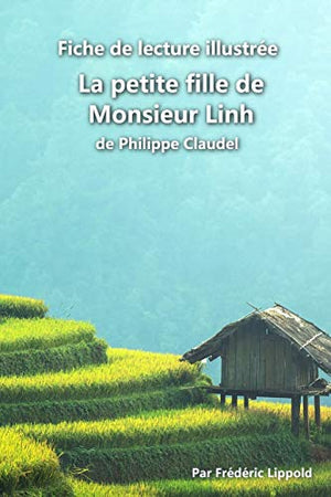 Fiche de lecture illustrée - La petite fille de Monsieur Linh