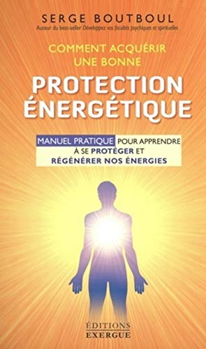 Comment acquérir une bonne protection énergétique