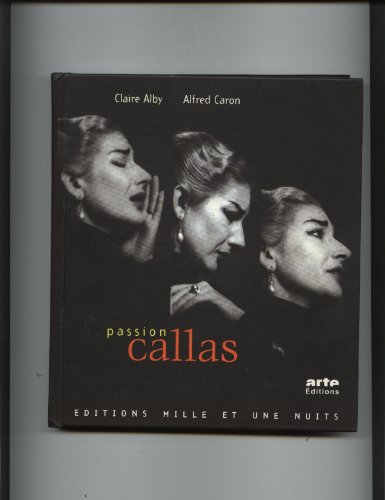 PASSION CALLAS. Avec CD