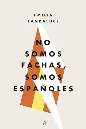 No somos fachas, somos españoles (Actualidad)