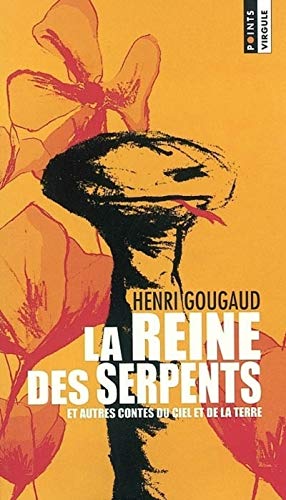 La reine des serpents et autres contes du ciel et de la terre