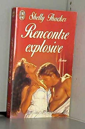 Rencontre explosive