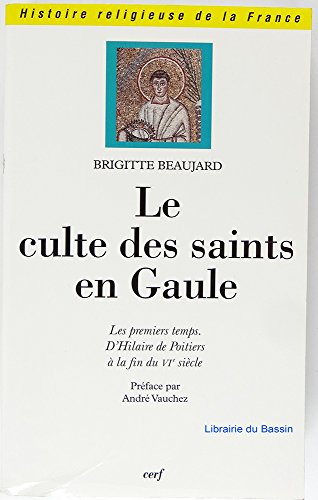 Le Culte des Saints en Gaule