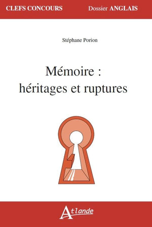 Mémoire : Héritages et ruptures