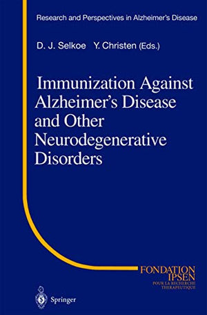 Immunization Against Alzheimer's Disease and Other Neurodegenerative Disorders