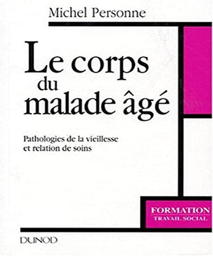 Le corps du malade âgé