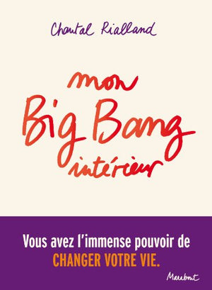 Mon big-bang intérieur