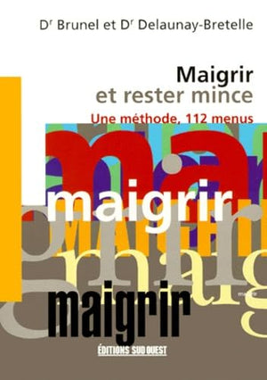 Maigrir et rester mince