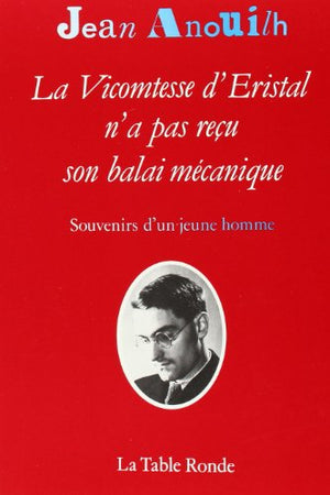 La Vicomtesse d'Eristal n'a pas reçu son balai mécanique