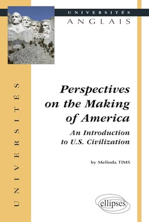 Perspectives on the Making of America