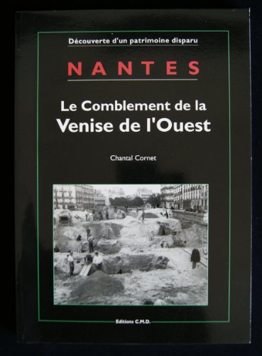 Nantes (Découverte d'un patrimoine disparu)