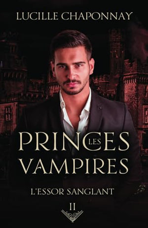 Les Princes Vampires: L'Essor Sanglant