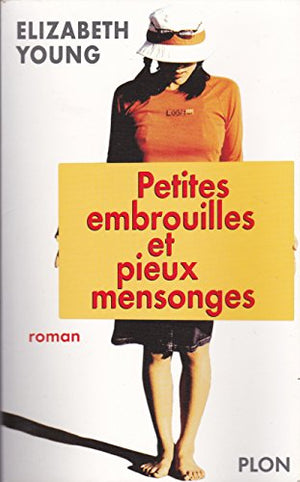 Petites embrouilles et pieux mensonges