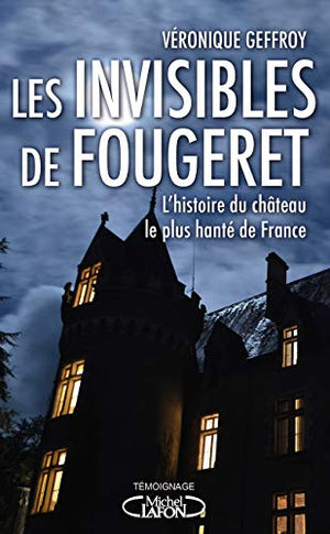 Les invisibles de Fougeret