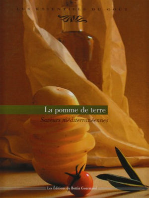 La pomme de terre : saveurs méditerranéennes