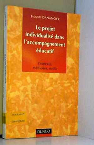 Le Projet Individualise Dans L'Accompagnement Educatif