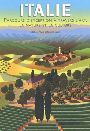 Italie - Parcours d'exception à travers l'art, la nature et la culture