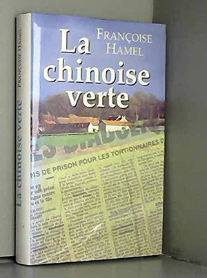 La Chinoise verte