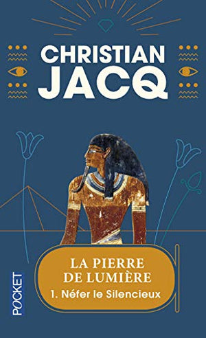 La pierre de lumière, tome 1 : Nefer le silencieux