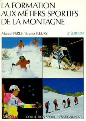 La formation aux métiers sportif de la montagne