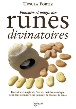 Pouvoirs et magie des runes divinatoires